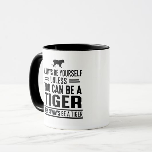 Wees altijd jezelf, tenzij je een tijger kunt zijn mok (Voorkant links)