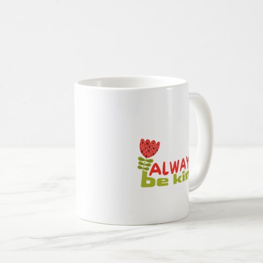 Wees altijd vriendelijk, Dye Kindness Teacher Wome Koffiemok (Voorkant rechts)