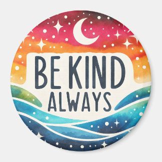 'Wees altijd vriendelijk' positief Inspirerend mag Magneet