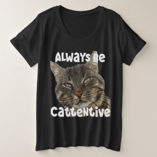 Wees Altijd Waakzaam Leuke Stunt Spreuk Grote Maat T-shirt