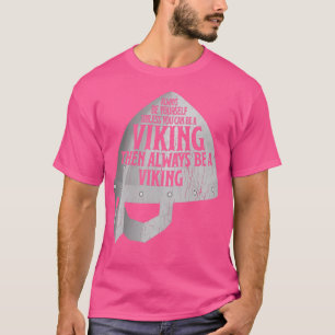 Wees altijd zelf een Viking Norse Warriors T-shirt