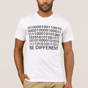 Wees anders - Binair - Digitale T-Hemden T-shirt