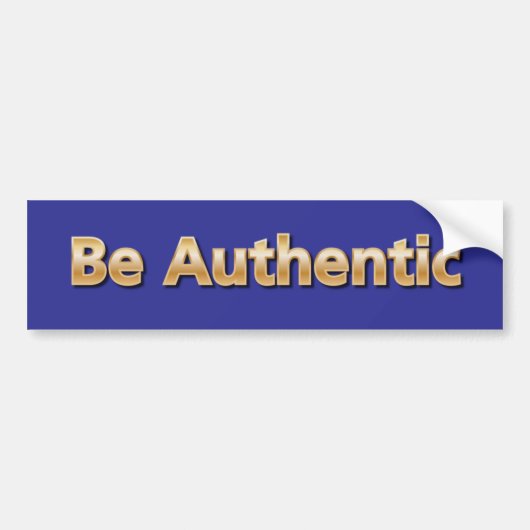 Wees authentiek bumpersticker (Voorkant)