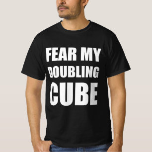 Wees bang voor mijn verdubbelingsblok t-shirt
