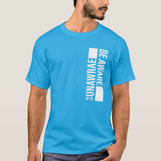 Wees bewust t-shirt (Voorkant)