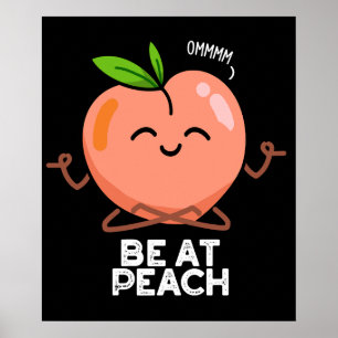 Wees bij Peach Funny Fruit Pun Dark BG Poster