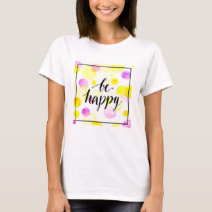 Wees blij 2 t-shirt