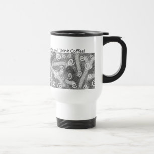 Wees blij! Drink Koffie! Mok