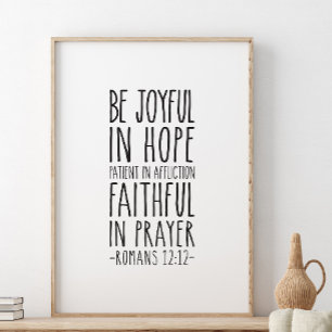 Wees blij in Hope Patient, Romans 12:12 Poster