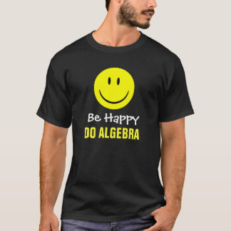 Wees blij met Algebra T-shirt