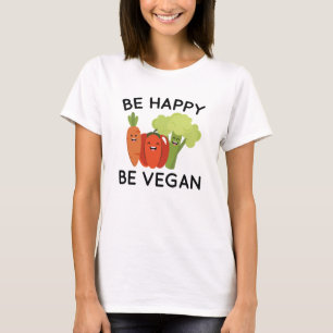 Wees blij om Vegan T-shirt