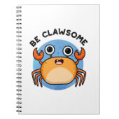 Wees Clawsome Funny Positive Crab Pun Notitieboek (Voorkant)