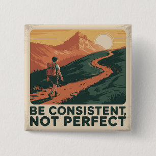 Wees consequent, niet perfect vierkante button 5,1 cm
