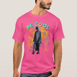 Wees cool buitenaards t-shirt