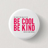 Wees cool ronde button 3,2 cm (Voorkant)