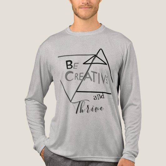 Wees creatief en gedijt in grijze tinten zwart Tri-Blend shirt (Voorkant volledig)
