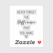 Wees dankbaar en vergeet nooit het verschil dat je sticker (Vel)