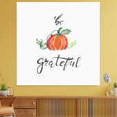 Wees dankbaar pompoen bladeren waterverf Canvas Pr Afdruk (Insitu (Woonkamer))