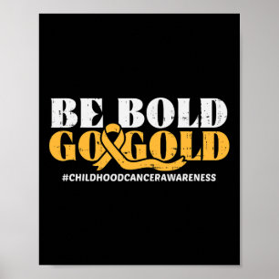Wees Dapper Ga Goud Kinderkanker Bewustzijn Mannen Poster