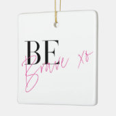 Wees dapper positief Motivatie Inspirerend Keramisch Ornament (Links)