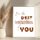 Wees de beste versie van je Schattigee kattenmuurk Poster