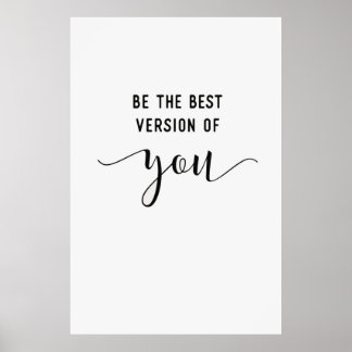 Wees de beste versie van uw Poster