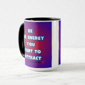 Wees de energie.. mok (Voorkant links)