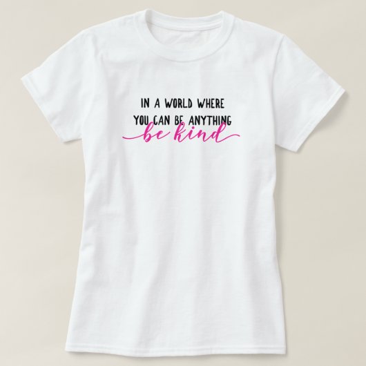 Wees de gewone T-shirt van de vrouw (Design voorkant)
