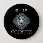 Wees de godin ronde button 4,0 cm (Voorkant)