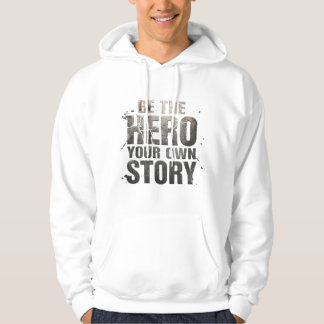 Wees de Held van Je Eigen Verhaal – Krachtige Moti Hoodie