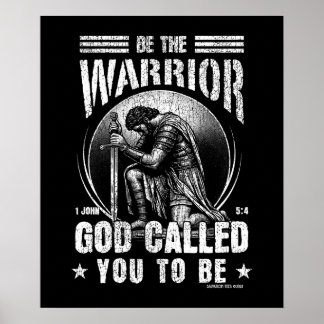 Wees de krijger 1 Johannes 5:4 Poster