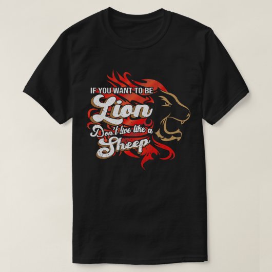 Wees de leeuw, geen schapen t-shirt (Design voorkant)
