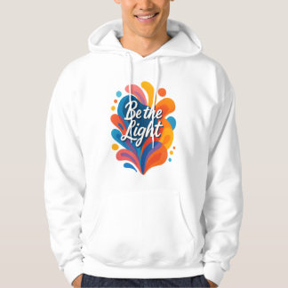 Wees de licht Inspirerend kleurrijke typografie De Hoodie
