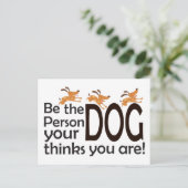 Wees de persoon die je hond denkt dat je bent briefkaart (Staand voorkant)