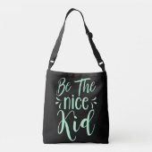 Wees de positieve boodschap van het mooie Kind in Crossbody Tas (Achterkant)