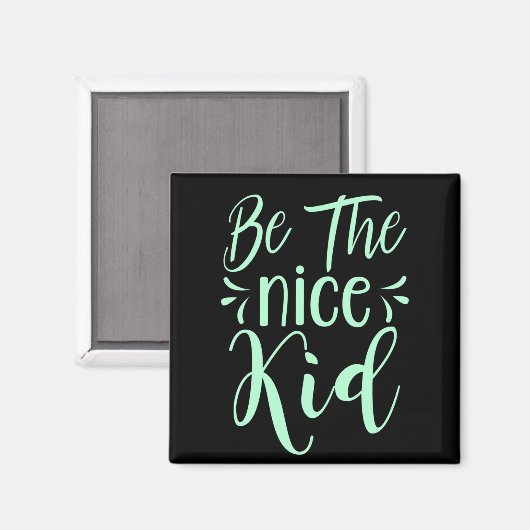 Wees de positieve boodschap van het mooie Kind in  Magneet (Voorkant / Achterkant)