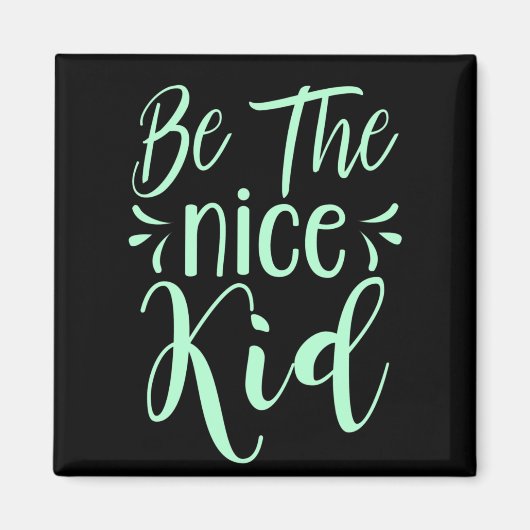 Wees de positieve boodschap van het mooie Kind in  Magneet (Voorkant)