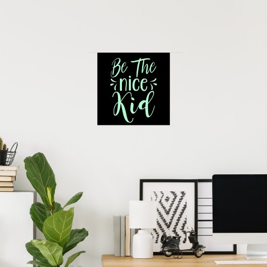 Wees de positieve boodschap van het mooie Kind in  Poster (Thuiskantoor)