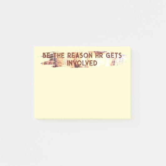 Wees de reden dat HR zich ermee bemoeit Post-it® Notes (Voorkant)