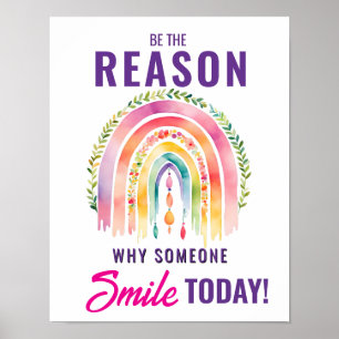 Wees de reden waarom iemand vandaag glimlacht Rege Poster