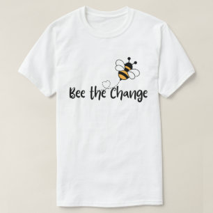 Wees de verandering, positieve eco vriendelijke bo t-shirt