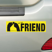 Wees de vriend Bumpersticker (Op auto)