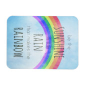 Wees de zonneschijn in de regen magneet (Horizontaal)