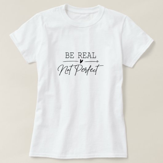 Wees echt niet perfect vrouwen t-shirt (Design voorkant)