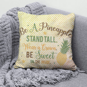 Wees een ananas Inspirerende quote Kussen