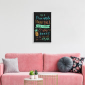 Wees een ananas Quote Inspirerend Canvas Afdruk (Insitu (Woonkamer))
