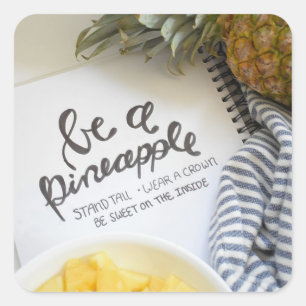 Wees een ananas vierkante sticker