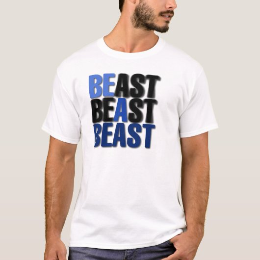 Wees een beest t-shirt (Voorkant)