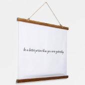 Wees een beter mens met hout afgetopte wandtapijte hangend wandkleed (Gebogen)