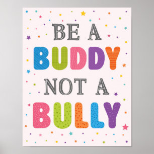 Wees een boeddy, geen Bully Classroom Anti Bully Poster